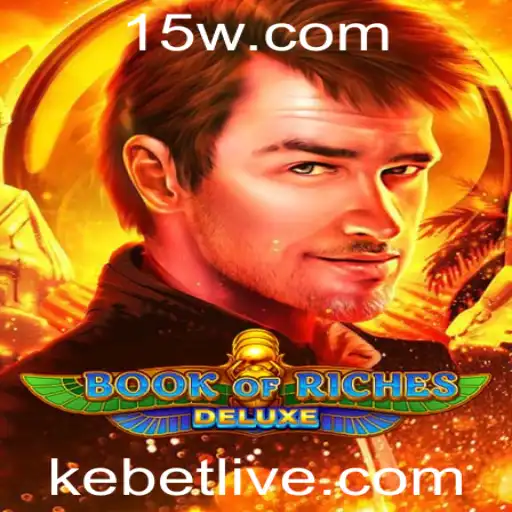 Descubra o Fascinante Mundo de BookofRichesDeluxe e o Segredo de KEBET
