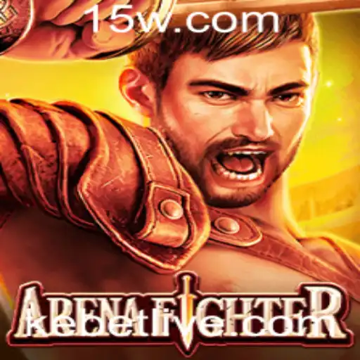 Explorando o Mundo de ArenaFighter: Um Guia Completo sobre o Jogo e a Estratégia KEBET
